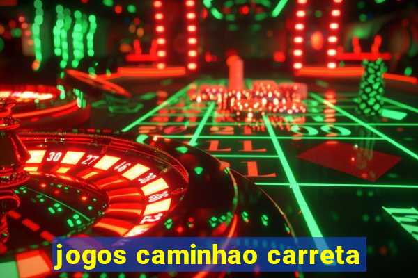 jogos caminhao carreta